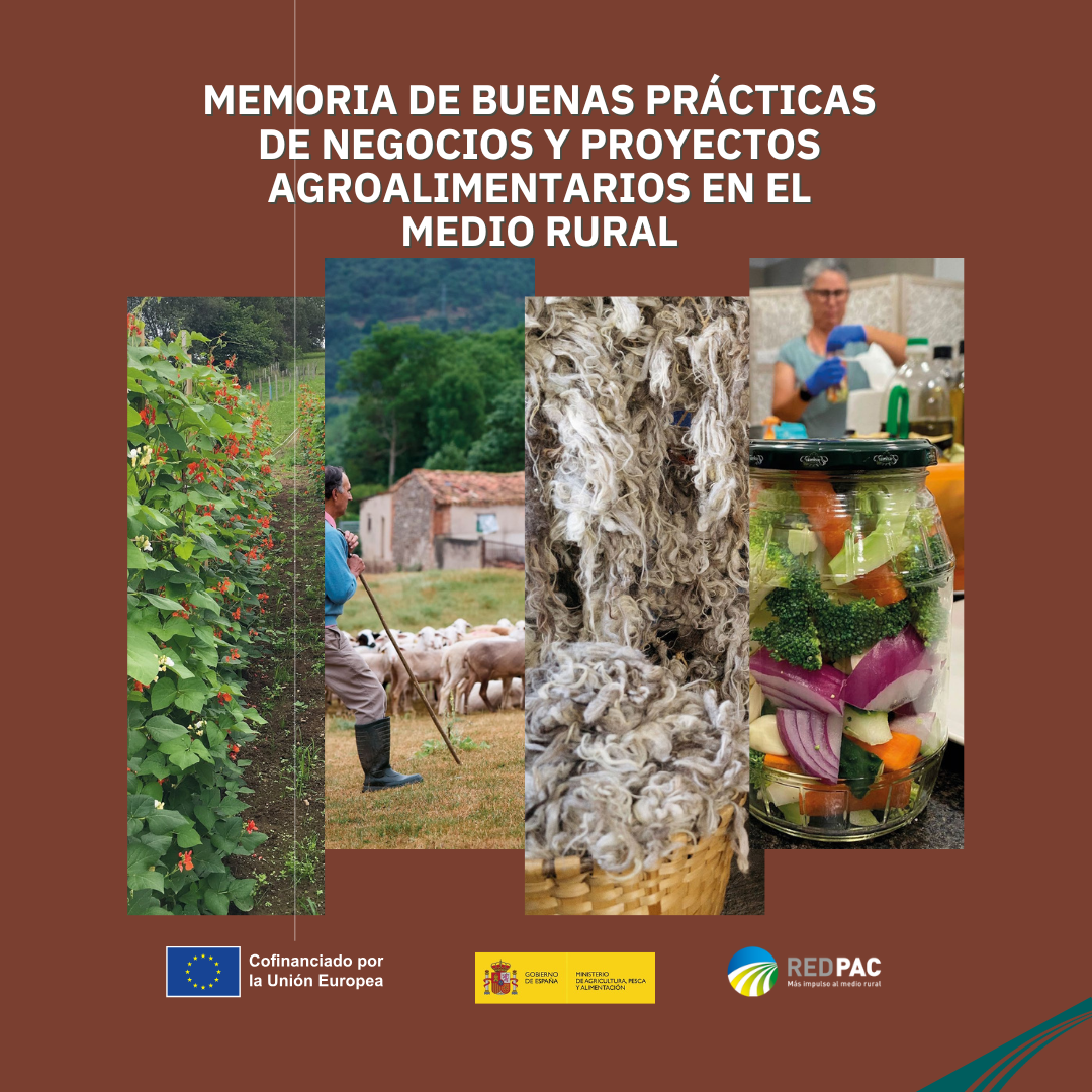 La Red PAC publica una memoria con buenas prácticas de negocios y proyectos agroalimentarios en el medio rural