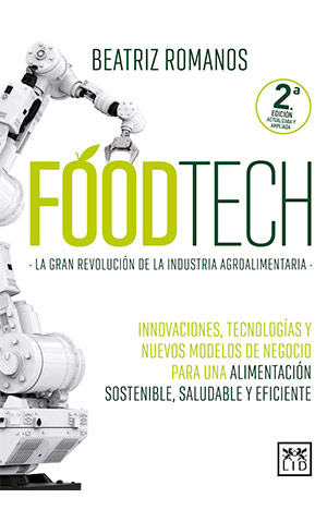 Foodtech. La gran revolución de la industria agroalimentaria portada Foodtech
