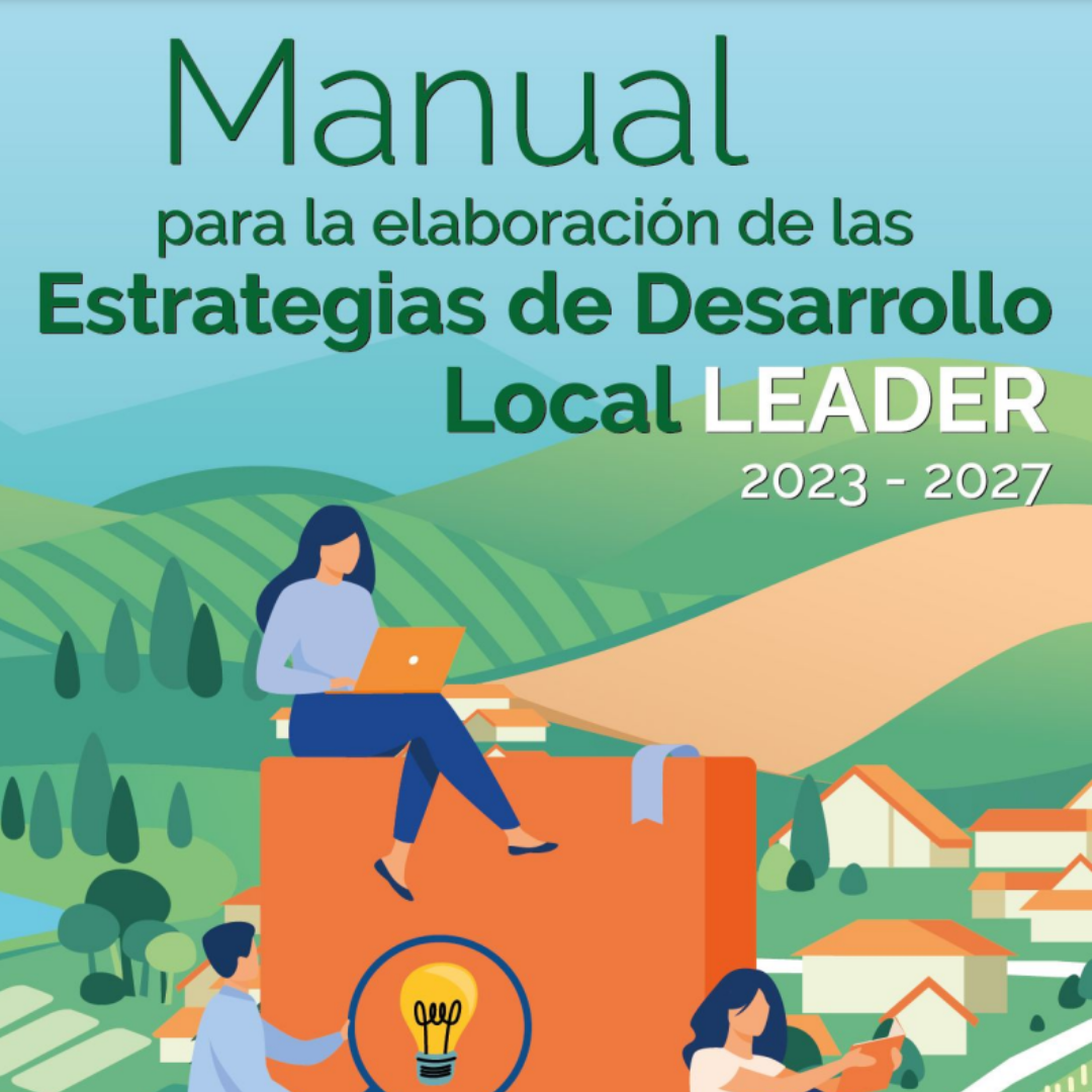 Manual para la elaboración de las Estrategias de Desarrollo Local LEADER 2023 - 2027 (ARA, Andalucía Rural)