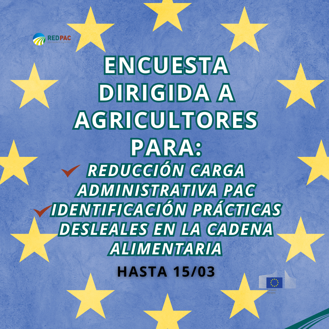 La Comisión Europea lanza dos encuestas dirigidas al sector agrario para paliar la carga administrativa de la PAC y detectar prácticas desleales en la cadena alimentaria