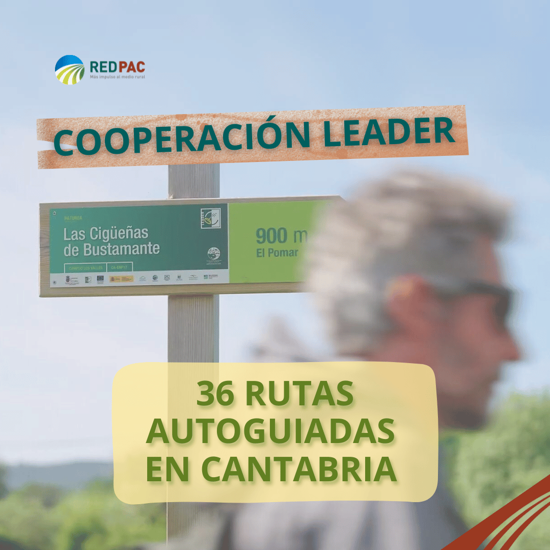 Los Grupos de Acción Local de Cantabria se unen para crear 36 rutas autoguiadas