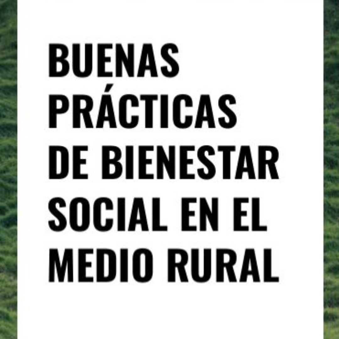 Guía "Buenas prácticas de bienestar social en el medio rural"