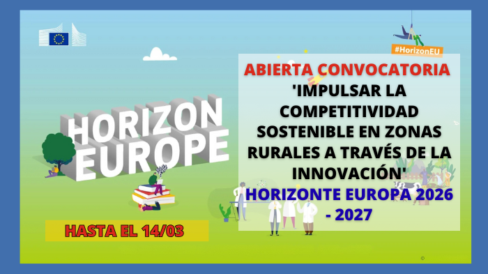 El programa “Horizonte Europa” 2026-2027 impulsa nuevas convocatorias para la financiación de proyectos en las zonas rurales